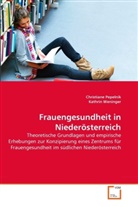 Christian Pepelnik, Christiane Pepelnik, Kathrin Weninger - Frauengesundheit in Niederösterreich