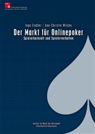 Ing Fiedler, Ingo Fiedler, Ann-Christin Wilcke - Der Markt für Onlinepoker