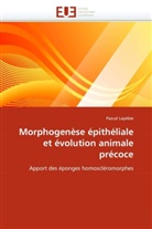 Pascal Lapébie, Lapebie-p - Morphogenese epitheliale et