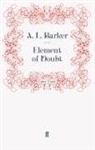A L Barker, A. L. Barker, A. L. Barker, L Barker, A L Barker - Element of Doubt