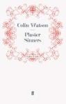 Colin Watson, Coli Watson, Colin Watson - Plaster Sinners