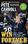 Pete Carroll, Pete/ Roth Carroll, Peter N. Carroll, Kristoffer A Garin, Kristoffer A. Garin, Yogi Roth - Win Forever