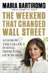 Maria Bartiromo, Catherine Whitney - The Weekend That Changed Wall Street
