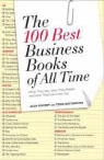 Jack Covert, Todd Sattersten - The 100 Best Business Books of All Time
