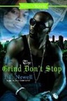 L E Newell, L. E. Newell - The Grind Don't Stop