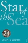 Joseph Connor, O&amp;apos, Joseph O'Connor - Star of the Sea