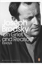 Joseph Brodsky, Brodsky Joseph - On Grief and Reason