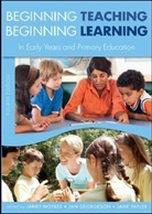 Jan Georgeson, Janet Moyles, Janet Georgeson Moyles, Jane Payler, Jan Georgeson, Janet Moyles... - Beginning Teaching, Beginning Learning - 4th ed