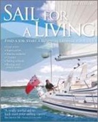 Sue Pelling, Sue Wardley Pelling, Anna Wardley - Sail for a Living
