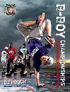 DJ Hooch, Hooch DJ - B-Boy Championships: From Bronx to Brixton