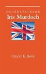 Cheryl K Bove, Cheryl K. Bove - Understanding Iris Murdoch