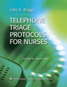 Julie Briggs, Julie K. Briggs - Telephone Triage Protocols for Nurses