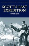 Captain Robert Falcon Scott, R F Scott, R. F. Scott - Scott''s Last Expedition
