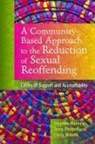 Stephen Hanvey, Stephen Philpot Hanvey, Terry Philpot, Chris Wilson - A Community-Based Approach to the Reduction of Sexual Reoffending