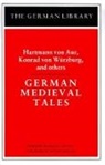Francis Gentry, Francis G. Gentry, Francis Gentry, Francis G. Gentry - German Medieval Tales: Hartmann von Aue, Konrad von Wurzburg, and