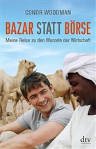 Conor Woodman - Bazar statt Börse