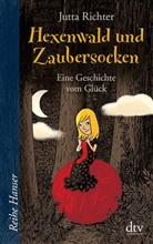 Jutta Richter, Jörg Mühle - Hexenwald und Zaubersocken