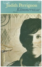 Judith Perrignon - Kümmernisse