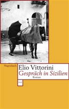 Elio Vittorini - Gespräch in Sizilien