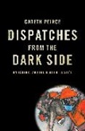 Gareth Peirce, Peirce Gareth - Dispatches From the Dark Side