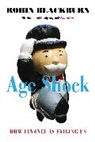 Robin Blackburn, Blackburn Robin - Age Shock