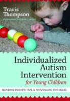Travis Thompson, Travis/ Odom Thompson - Individualized Autism Intervention for Young Children