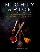John Gregory-Smith - Mighty Spice Cookbook