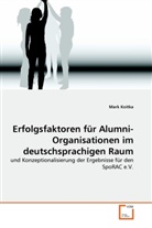 Mark Koitka - Erfolgsfaktoren für Alumni-Organisationen im deutschsprachigen Raum