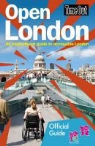 Time Out Guides Ltd, Time Out Guides Ltd., Editors of Time Out, Time Out Guides Ltd - Time Out Open London: An Inspirational Guide to Accessible London