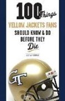 Adam van Brimmer, Homer Rice, Adam Van Brimmer - 100 Things Yellow Jackets Fans Should Know & Do Before They Die