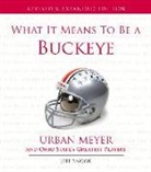Osu's Greatest Players, Jeff Snook, Duff Tittle, Jim Tressel - What It Means to Be a Buckeye