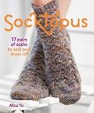 Alice Yu - Socktopus: 17 Pairs of Socks to Knit and Show Off