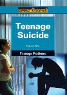 Peggy J. Parks - Teenage Suicide