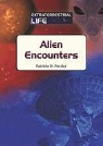Patricia D. Netzley - Alien Encounters