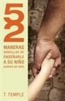 Grupo Nelson, T Temple, T. Temple, Todd Temple - 52 Maneras Sencillas De Ensenarle a Su Nino Acerca De Dios