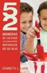 Grupo Nelson, Kenneth Luck, Kenneth L Luck, Kenneth L. Luck - Cultivar Las Habilidades Naturales De Su Hijo