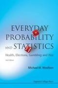 Michael Mark Woolfson, Michael Mark Woolfson, Michael Mark (Univ Of York Woolfson, Michael Mark (University of York Woolfson,  Woolfson Michael Mark - Everyday Probability and Statistics: Health, Elections, Gambling and - War 2nd Edition
