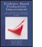 Elissa Ashwood, Ashwood Elissa, Robert Pritchard, Robert D. Pritchard, Robert D. Weaver Pritchard, Robert D./ Weaver Pritchard... - Evidence-Based Productivity Improvement