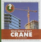 Josh Gregory - What Does It Do? Crane