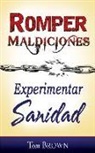 Tom Brown - Romper Maldiciones, Experimentar Sanidad