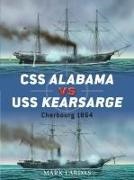 Mark Lardas, Peter Bull, Peter Dennis - CSS Alabama vs USS Kearsarge - Cherbourg 1864