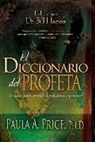 Bill Hamon, Paula Price, Paula A Price, Paula A. Price - El Diccionario del Profeta