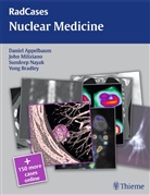 Danie Appelbaum, Daniel Appelbaum, Yong C. Bradley, John Miliziano, Sundeep M. Nayak - Radcases Nuclear Medicine