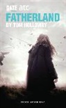 Tom Holloway, Tom (Author) Holloway, Holloway Tom - Fatherland