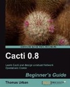 Thomas Urban - Cacti 0.8 Beginner's Guide