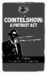 L M Bogad, L. M. Bogad, L. M./ Gomez-Pena Bogad, L.M. Bogad - Cointelshow