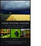 Hugh Campbell, Christopher Rosin, Christopher/ Campbell Rosin, Paul Stock, Hugh Campbell, Campbell Hugh... - Food Systems Failure