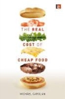 Michael Carolan, Michael (Colorado State University Carolan, Carolan Michael - Real Cost of Cheap Food