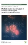 European Society for Photobiology, Michael R (Massachusetts General Hospital Hamblin, Michael R Jori Hamblin, Michael R. Hamblin, Michael R. Jori Hamblin, Donat-P Hader... - Photodynamic Inactivation of Microbial Pathogens