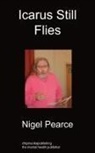 Nigel Pearce - Icarus Still Flies